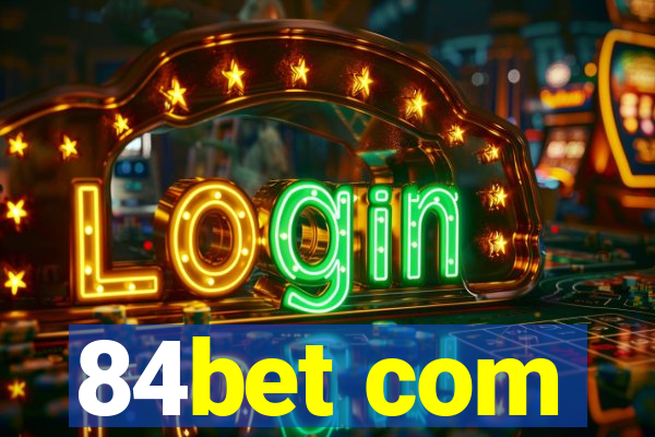 84bet com